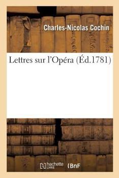 Paperback Lettres Sur l'Opéra [French] Book