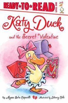 Paperback Katy Duck and the Secret Valentine: Ready-To-Read Level 1 Book