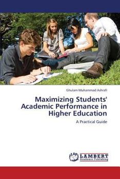 Paperback Maximizing Students' Academic Performance in Higher Education Book