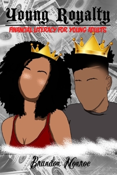Paperback Young Royalty: Financial Literacy for Young Adults Book