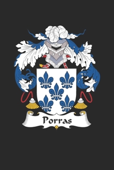 Paperback Porras: Porras Coat of Arms and Family Crest Notebook Journal (6 x 9 - 100 pages) Book