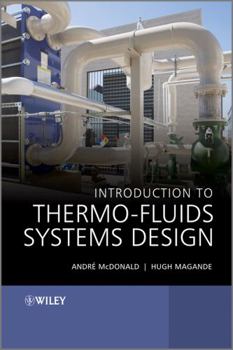 Hardcover Introduction to Thermo-Fluids Systems Design Book