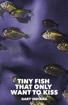Paperback Tiny Fish That Only Want to Kiss Book