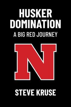 Husker DomiNation: A Big Red Journey