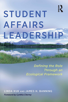 Paperback Student Affairs Leadership: Defining the Role Through an Ecological Framework Book