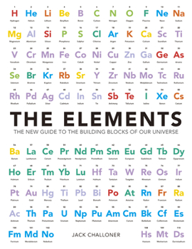 Hardcover The Elements: The New Guide to the Building Blocks of Our Universe Book