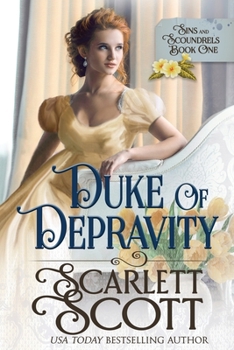 Duke of Depravity - Book #1 of the Sins and Scoundrels