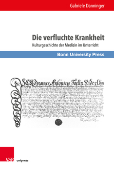Hardcover Die Verfluchte Krankheit: Kulturgeschichte Der Medizin Im Unterricht [German] Book