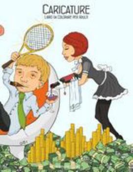 Caricature Libro da Colorare per Adulti 1