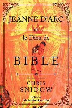 Paperback Jeanne D'Arc et le Dieu de la Bible [French] Book