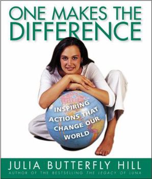 Paperback One Makes the Difference: Inspiring Actions That Change Our World Book