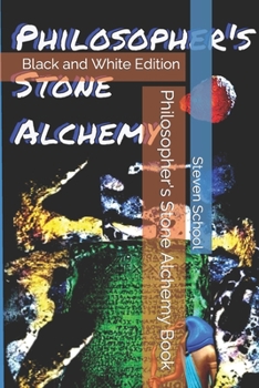 Paperback Philosopher's Stone Alchemy Book: Black and White Edition Book