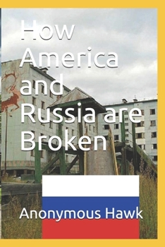 Paperback How America and Russia are Broken Book