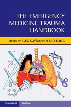 Paperback The Emergency Medicine Trauma Handbook Book