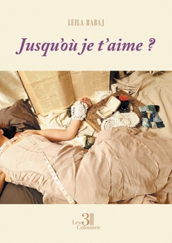 Paperback Jusqu'où je t'aime ? [French] Book