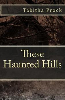 Paperback These Haunted Hills Book