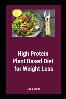 Paperback High Protein Plant Based Diet for Weight Loss Book