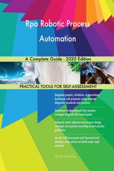 Paperback Rpa Robotic Process Automation A Complete Guide - 2020 Edition Book