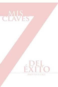 Paperback MIS 7 Claves del Exito [Spanish] Book