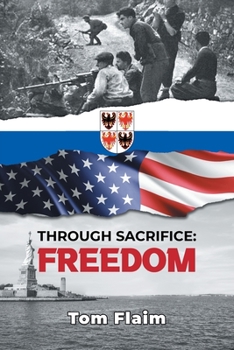 Paperback Through Sacrifice: Freedom Book