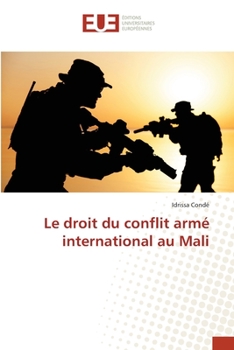 Paperback Le droit du conflit armé international au Mali [French] Book