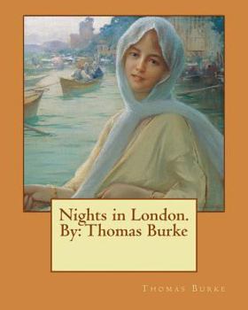 Paperback Nights in London. By: Thomas Burke Book