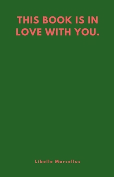 Paperback This Book Is In Love With You Book