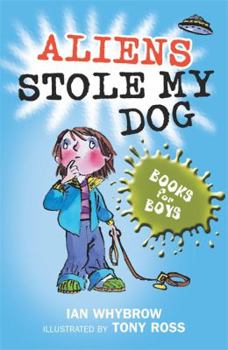 Aliens Stole My Dog - Book  of the Books For Boys