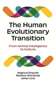 Paperback The Human Evolutionary Transition: From Animal Intelligence to Culture Book