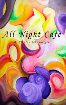 Paperback All-Night Cafe: A Poetry Chapbook Book