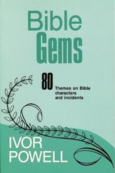 Paperback Bible Gems: 80 Themes on Bible Characters and Incidents Book