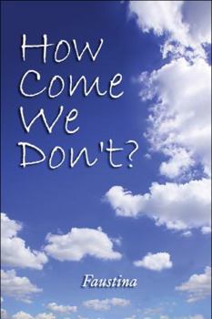 Paperback How Come We Don't? Book