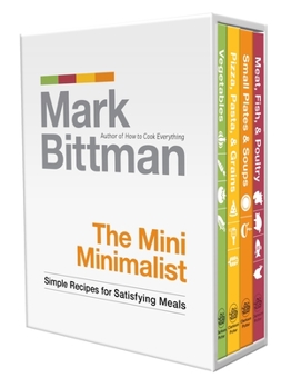 Hardcover The Mini Minimalist: Simple Recipes for Satisfying Meals: A Cookbook Book