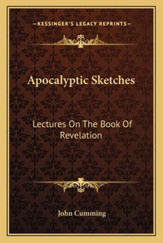 Paperback Apocalyptic Sketches: Lectures On The Book Of Revelation Book