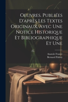 Paperback Oeuvres. Publiées d'après les textes originaux, avec une notice historique et bibliographique et une [French] Book