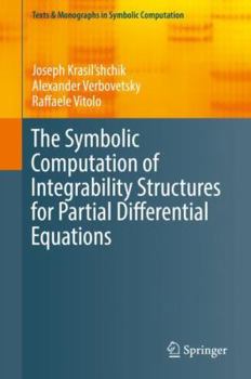 Hardcover The Symbolic Computation of Integrability Structures for Partial Differential Equations Book