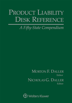 Paperback Product Liability Desk Reference: A Fifty-State Compendium, 2021 Edition Book