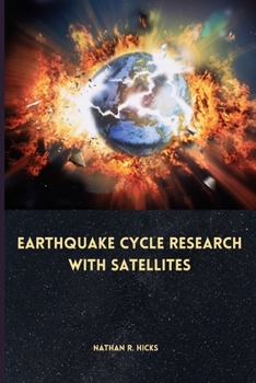 Paperback Earthquake cycle research with satellites Book