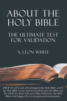 About The Holy Bible The Ultimate Test For Validation