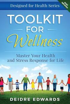 Paperback Toolkit for Wellness: Master Your Health and Stress Response for Life Book