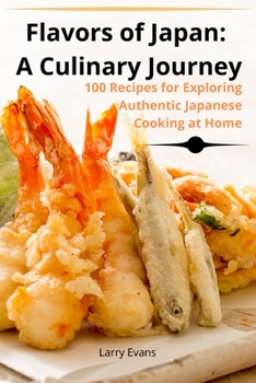 Paperback Flavors of Japan: A Culinary Journey Book
