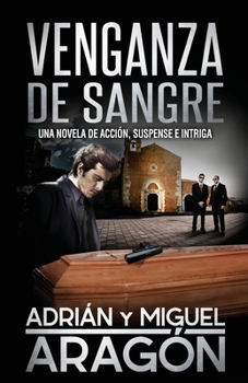 Paperback Venganza de Sangre: Una novela de acción, suspense e intriga [Spanish] Book