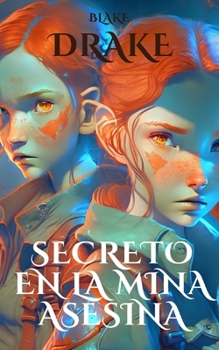 Secreto en la Mina Asesina