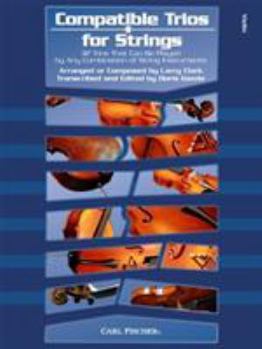 Sheet music Compatible Trios for Strings (Violin) - 32 Trios That Can Be Played by Any Combination of String Instruments Book