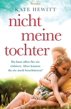 Paperback Nicht meine Tochter [German] Book