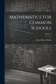 Paperback Mathematics for Common Schools; Volume 1 Book