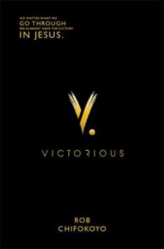 Paperback Victorious: A book about a journey of faith, love, and an ever-present God who keeps his promise to never leave or forsake us Book