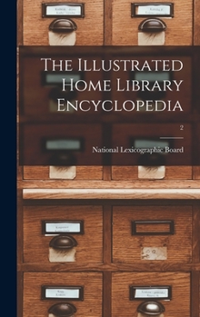 Hardcover The Illustrated Home Library Encyclopedia; 2 Book