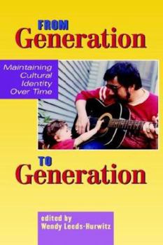 Hardcover From Generation to Generation: Maintaining Cultural Identity Over Time Book