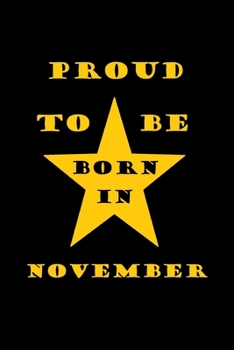 Paperback Proud to be born in November: birthday in november Book